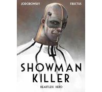 SHOWMAN KILLER HC 01: Heartless Hero: 1