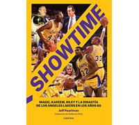 Showtime: Magic, Kareem, Riley y la dinastía de Los Ángeles Lakers en los años 80 (SIN COLECCION)