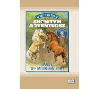 Showtym Adventures 1: Dandy and the Mountain Pony (Dyslexia-Friendly Edition)