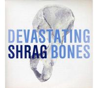 Shrag - Devastating Bones [Vinilo]