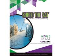 Shred the SAT: Algebra and Problem Solving