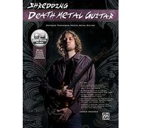 Shredding Death Metal Guitar: Extreme Technique Meets Metal Guitar