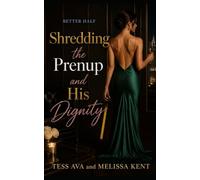 Shredding The Prenup And His Dignity (Better Half)