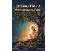 Shree Hanuman Chalisa English (for Manifestation & Wish Fulfillment): Bajrang Baan, Sankatmochan Hanuman Ashtak, Ashtottar Shatnamavali (108 Names), ... of Lord Hanuman with English Meaning)