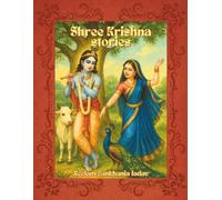 Shree Krishna stories for older children: A Beautifully Told Krishna Story for Kids - Full of Magic, Courage and Adventure.