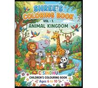 Shree's Colouring Book: Animal Kingdom (Vol 1)