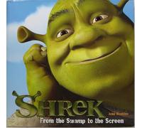 SHREK. FROM THE SWAMP TO THE SCREEN(HB)