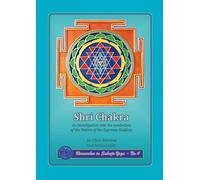 Shri Chakra: An investigation into the symbolism of the Yantra of the Supreme Goddess