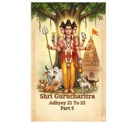 Shri Guru Charitra Part 5: English Transliteration with Marathi Meanings Chapters 21 to 25
