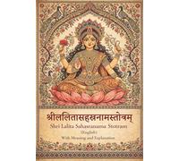 Shri Lalita Sahasranama Stotram (English): The Thousand Names of Tripura Sundari