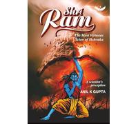 Shri Ram: The Most Virtuous Scion of Ikshvaku