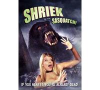 Shriek of the Sasquatch [USA] [DVD]