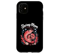 Shrimp Mom Cute Ocean Family Sea Life Carcasa para iPhone 11