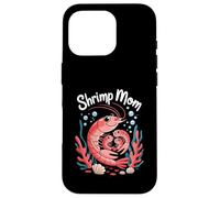 Shrimp Mom Cute Ocean Family Sea Life Carcasa para iPhone 16 Pro