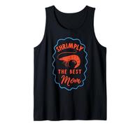 Shrimply The Best Mom Funny Fishing Mother's Day Camiseta sin Mangas