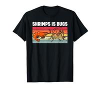 Shrimps is Bugs Funny Entomology Bug Lover Camiseta