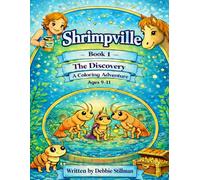 Shrimpville: Book 1 - The Discovery: A Creative World-Building Adventure for Kids Ages 9-11 | Draw, Design & Create Your Own Shrimpville