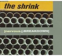 Shrink, The - Nervous Breakdown