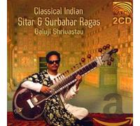 Shrivastav Baluji - Classical Indian Sitar & Surbahar Ragas