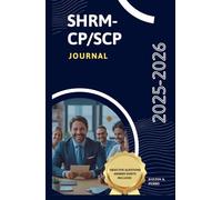 SHRM-CP and SCP Journal: Workbook For Test Prep And Revision