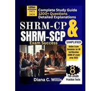 SHRM-CP & SHRM-SCP Exam Success 2025-2026: Complete Study Guide with 8 Full-Length Practice Tests, 1200+ Questions, Detailed Explanations, and Online ... SHRM-CP exam (So Sure Exam Prep Guides)
