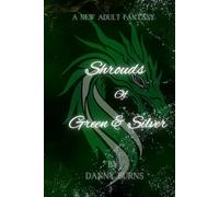 Shrouds of Green and Silver: 3 (Dreams & Nightmares)