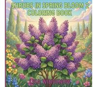 SHRUBS IN SPRING BLOOM 2: COLORING BOOK