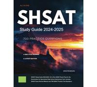 SHSAT Study Guide 2025-2026: All in One SHSAT Exam Prep for the Examination for Specialized High School Admissions Test. Includes SHSAT Exam Review Material and 700 SHSAT Practice Test Questions