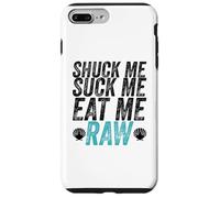 Shuck Me Suck Me Eat Me Cruda Sarcástica Ostra Shucking Carcasa para iPhone 7 Plus/8 Plus