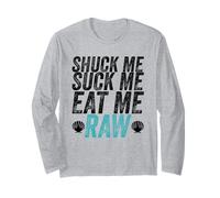 Shuck Me Suck Me Eat Me Cruda Sarcástica Ostra Shucking Manga Larga