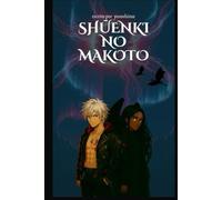 Shūenki no Makoto: Volume 1 - O Despertar da Ira