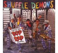 Shuffle Demons - Bop Rap