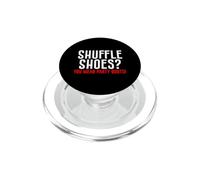 Shuffle Shoes? You Mean Party Boots! PopSockets PopGrip para MagSafe