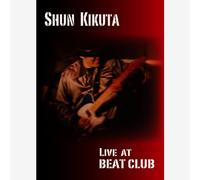 Shun Kikuta Live at Beat Club [DVD de Audio]