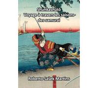 Shunkashūtō: Voyage à travers les saisons des samurai