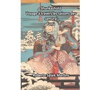 Shunkashūtō: Voyage à travers les saisons des samurai (Fuyu)