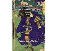 Shunkashūtō: Voyage à travers les saisons des samurai (Haru)