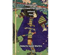 Shunkashūtō: Voyage à travers les saisons des samurai (Haru)