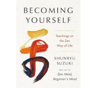 Shunryu Suzuki Becoming Yourself (Tapa dura) (Importación USA)