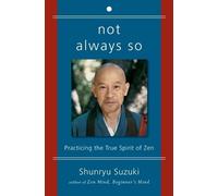 Shunryu Suzuki Not Always So: Practicing the True Spirit of Zen (Tapa blanda)