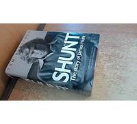 Shunt: The Story of James Hunt