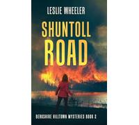Shuntoll Road: 2 (Berkshire Hilltown Mysteries)