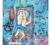 Shut The Fuck Up & Listen 6 / Various [Vinilo]