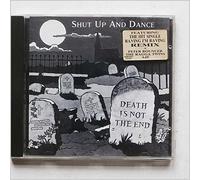 Shut Up & Dance - Death Is Not the End [UK Import]