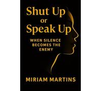 SHUT UP OR SPEAK UP: When Silence Becomes The Enemy