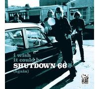 Shutdown 66 I Wish It Could Be Shutdown 66 (Again) (Vinyl) 12" Album
