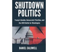 SHUTDOWN POLITICS: Trump’s Gamble, Democratic Priorities, and the Battle for Washington