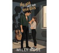 Shy Girls Can't Date Rockstars: YA Romance (Shy Girls Sweet Romances)