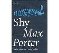 Shy | Max Porter, Marc Rubio Rodón