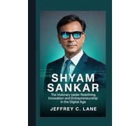 Shyam Sankar: The Visionary Leader Redefining Innovation and Entrepreneurship in the Digital Age
